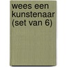 Wees een kunstenaar (set van 6) door Sabine Wisman