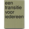 Een transitie voor iedereen door Noortje Thijssen