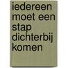 Iedereen moet een stap dichterbij komen by Navid Kermani