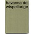 Havanna de wispelturige