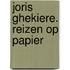Joris Ghekiere. Reizen op Papier