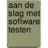 Aan de slag met software testen