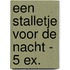 Een stalletje voor de nacht - 5 ex.