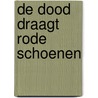 De dood draagt rode schoenen door Donna Leon