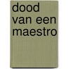 Dood van een maestro by Donna Leon