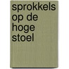 Sprokkels op de hoge stoel by Philippe van den Bossche