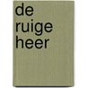 De ruige heer by Evie Dunmore