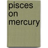 Pisces on Mercury door Michael Ramaekers