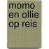 Momo en Ollie op reis