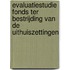 Evaluatiestudie Fonds ter bestrijding van de uithuiszettingen