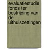 Evaluatiestudie Fonds ter bestrijding van de uithuiszettingen door Diederik Vermeir