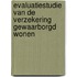 Evaluatiestudie van de Verzekering Gewaarborgd Wonen