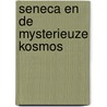 Seneca en de mysterieuze kosmos door Henk van der Werf