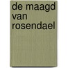 De maagd van Rosendael door Lydia Rood