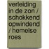 Verleiding in de zon / Schokkend opwindend / Hemelse roes