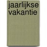 Jaarlijkse vakantie door Onbekend
