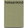 Heksenkind by Monica Furlong
