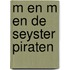 M en M en de Seyster Piraten