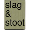 Slag & Stoot by Gert Rebergen