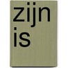 Zijn is door Jaap Vos