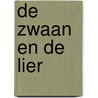 De Zwaan en de Lier door Daniel Warmoeskerken