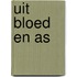 Uit bloed en as