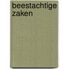 Beestachtige zaken by Donna Leon