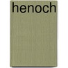 Henoch by Brian Godawa