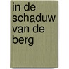 In de schaduw van de berg door Silvia Vasquez-Lavado