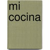 Mi Cocina door Rick Martínez