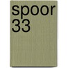 Spoor 33 door R. van Ee