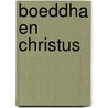 Boeddha en Christus door Rudolf Steiner