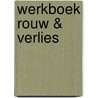 Werkboek Rouw & Verlies by Miriam Oussiali