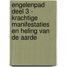 Engelenpad deel 3 - Krachtige Manifestaties en Heling van de Aarde by Klaske Goedhart