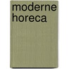 Moderne Horeca door Wouter Verkerk