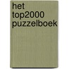 Het Top2000 Puzzelboek by Unknown