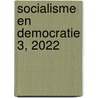 Socialisme en Democratie 3, 2022 door Wiardi Beckman Stichting