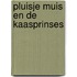 Pluisje muis en de kaasprinses