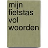 Mijn fietstas vol woorden door José Gabriel Deferme