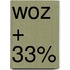 WOZ + 33%