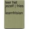 Leer het jezelf | Fries | LearnFrisian door Auke De Haan