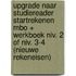 Upgrade naar Studiereader Startrekenen MBO + werkboek niv. 2 of niv. 3-4 (nieuwe rekeneisen)
