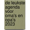 De leukste agenda voor oma's en opa's 2023 by Caroline Sanders