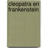 Cleopatra en Frankenstein door Coco Mellors
