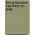 Het grote boek van mooi en lelijk