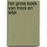 Het grote boek van mooi en lelijk door Stine Jensen