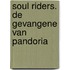 Soul Riders. De gevangene van Pandoria