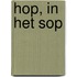 hop, in het sop
