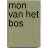 mon van het bos by Aag Vernelen