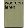 Woorden leren by Unknown